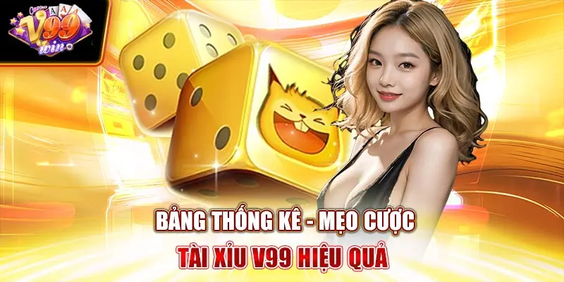 Bảng thống kê - Mẹo Cược Tài Xỉu V99Win hiệu quả