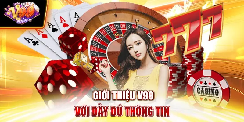 Giới Thiệu V99Win với đầy đủ thông tin