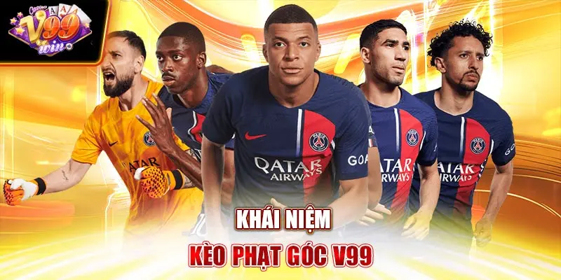 Khái niệm Kèo Phạt Góc V99Win