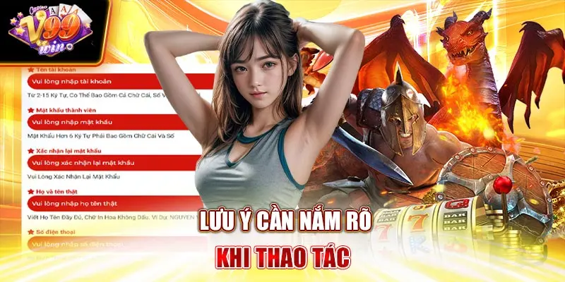 Lưu ý cần nắm rõ khi thao tác