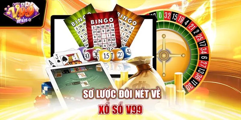 Sơ lược đôi nét về Xổ Số V99Win