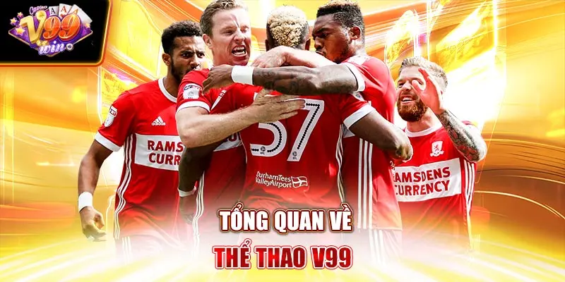 Tổng quan về Thể Thao V99Win